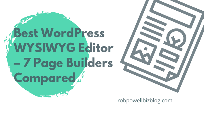 7 Best WordPress WYSIWYG Page Editors in 2022