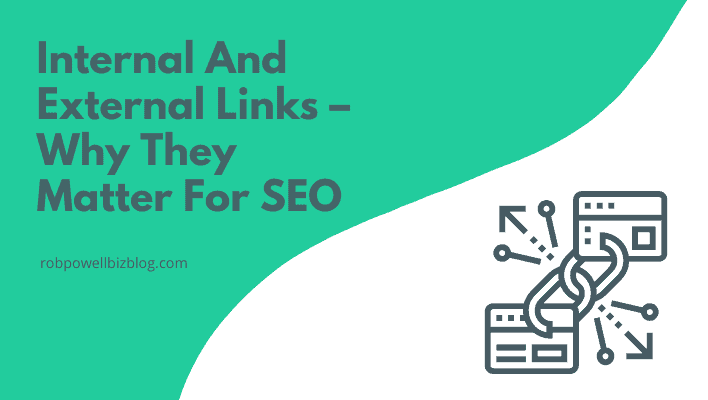 Internal and External Links – Why They Matter for SEO