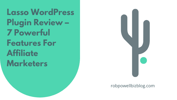 Lasso WordPress Plugin Review – 7 Powerful Features For Affiliate Marketers
