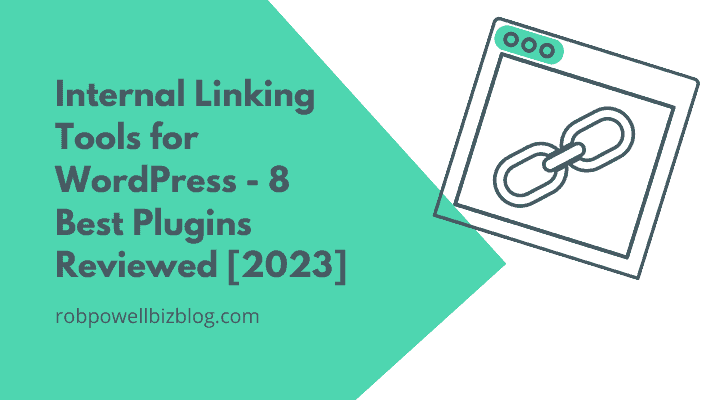 Internal Linking Tools for WordPress – 8 Best Plugins [2023]